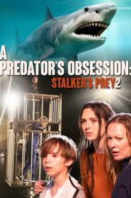 A Predator’s Obsession: Stalker’s Prey 2