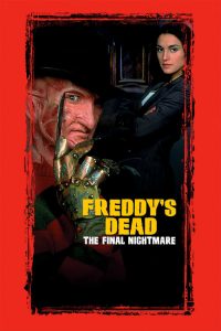 A Nightmare on Elm Street 6: Freddy’s Dead: The Final Nightmare