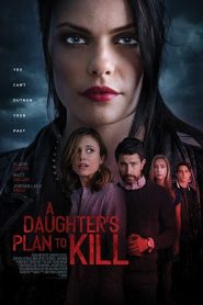 A Daughter’s Plan to Kill
